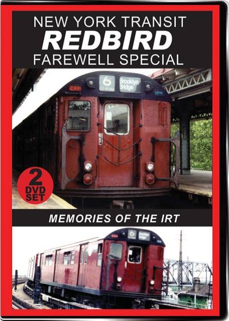 New York Transit Redbird Farewell Special 2-Disc Set on DVD by Valhalla Video Valhalla Video Productions VV72 9781888949674
