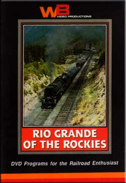 Rio Grande of the Rockies DVD WB Video Productions WB015