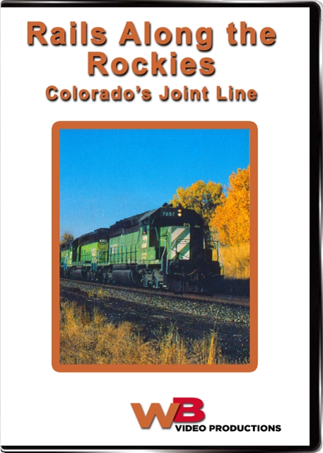 Rails Along the Rockies - Colorados Joint Line WB Video Productions WB031