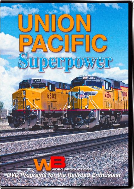 Union Pacific Superpower DVD WB Video Productions WB047