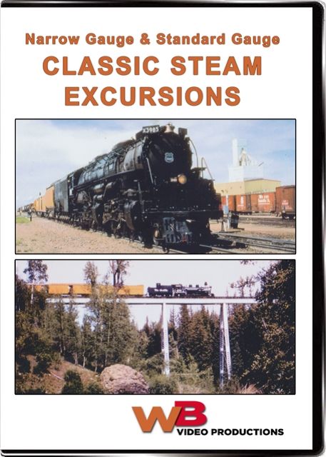 Classic Steam Excursions Narrow and Standard Gauge WB Video Productions WB049