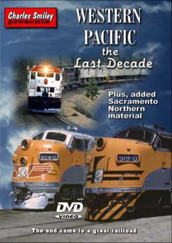 Western Pacific the Last Decade D-113 Charles Smiley Presents Charles Smiley Presents D-113